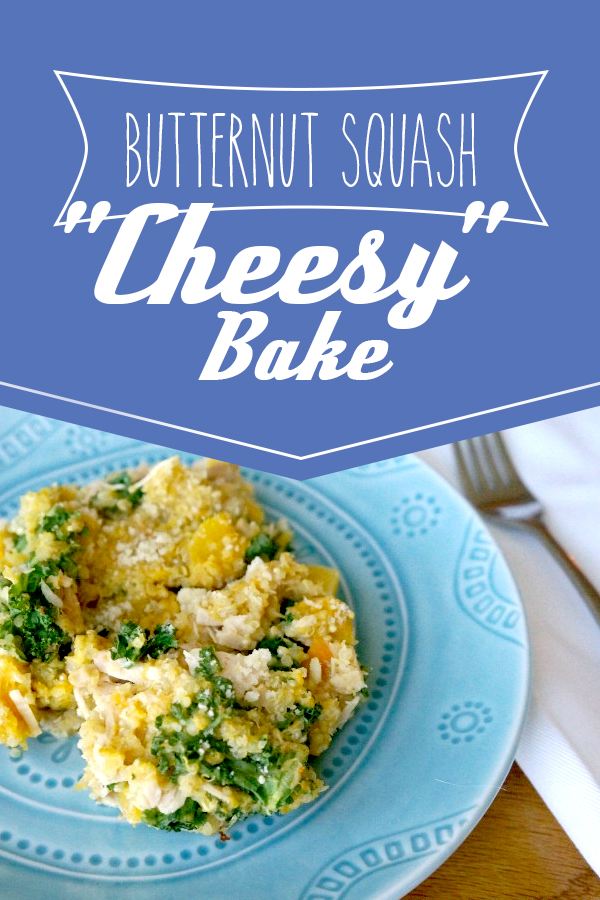 Butternut Squash Cheesy Bake - A Dairy Free High Protein meal with tons of veggies - vegan and non-vegan opitons listed