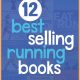 12 Best Selling Running Books
