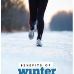 Understand the benefits of winter running to get motivated