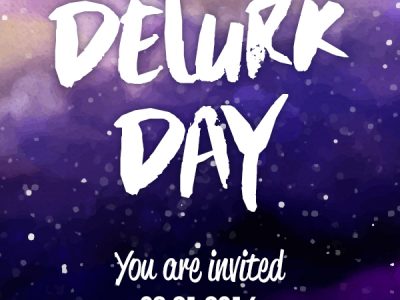 Invitation to Delurk and join the fun