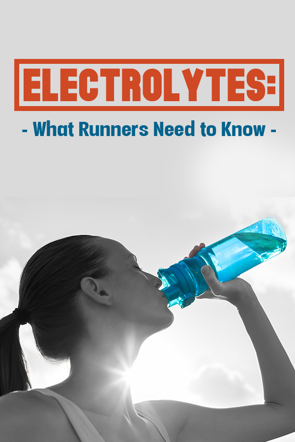 Electrolytes - What runners need to know to prevent msucle cramps and fatigue