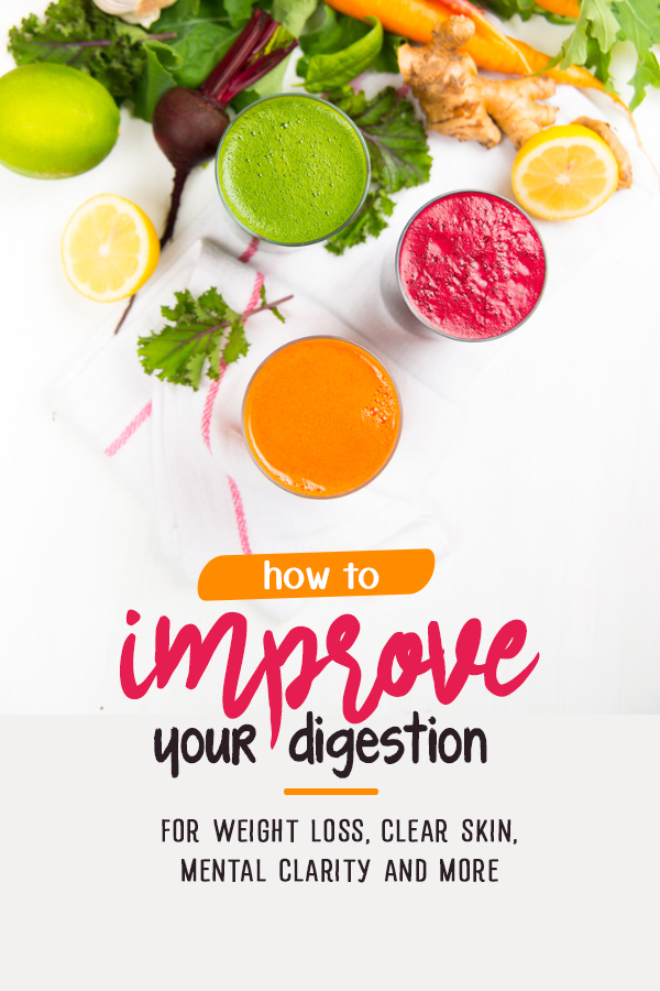 How to improve digestive health for better overall health, clearer skin and more energy
