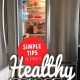 Simple tips to stock a healthy fridge - easy meal ingredients