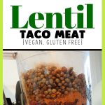 Easy lentil taco meat - great plant based protein dinner recipe