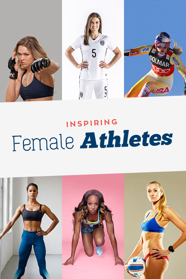 Need some motivation to do the work, overcome the hrad things? Let these female athletes from every sport inspire