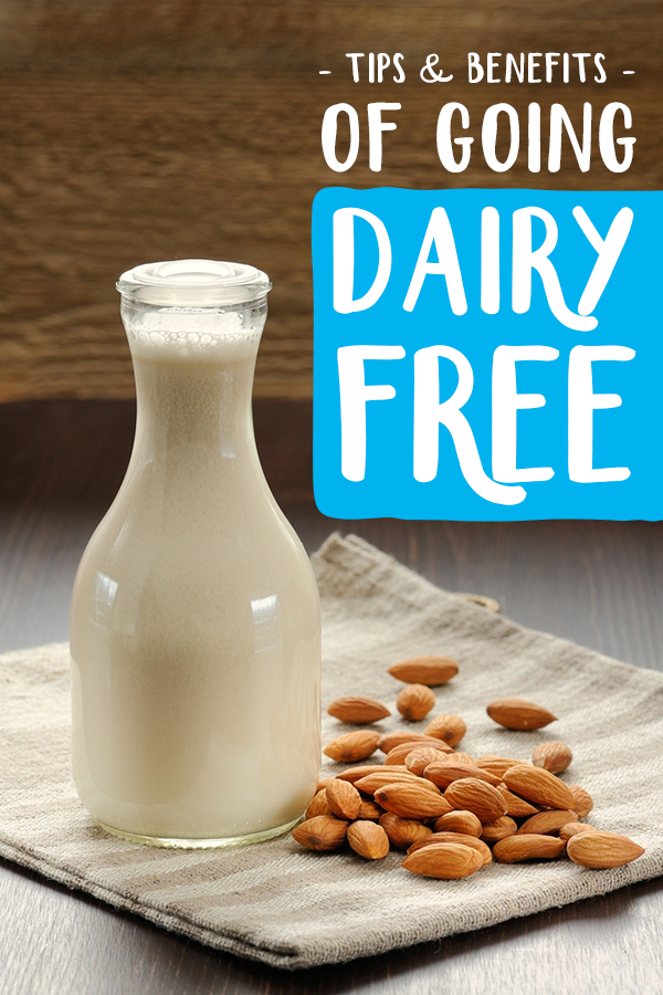 Tips for going dairy free - how to get calcium, protein and understanding options