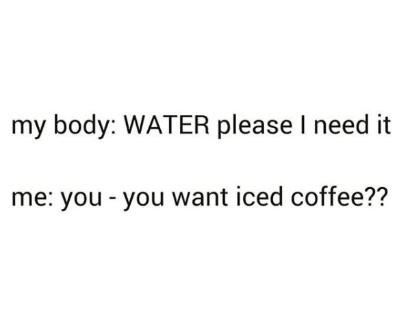 hydrate not coffee