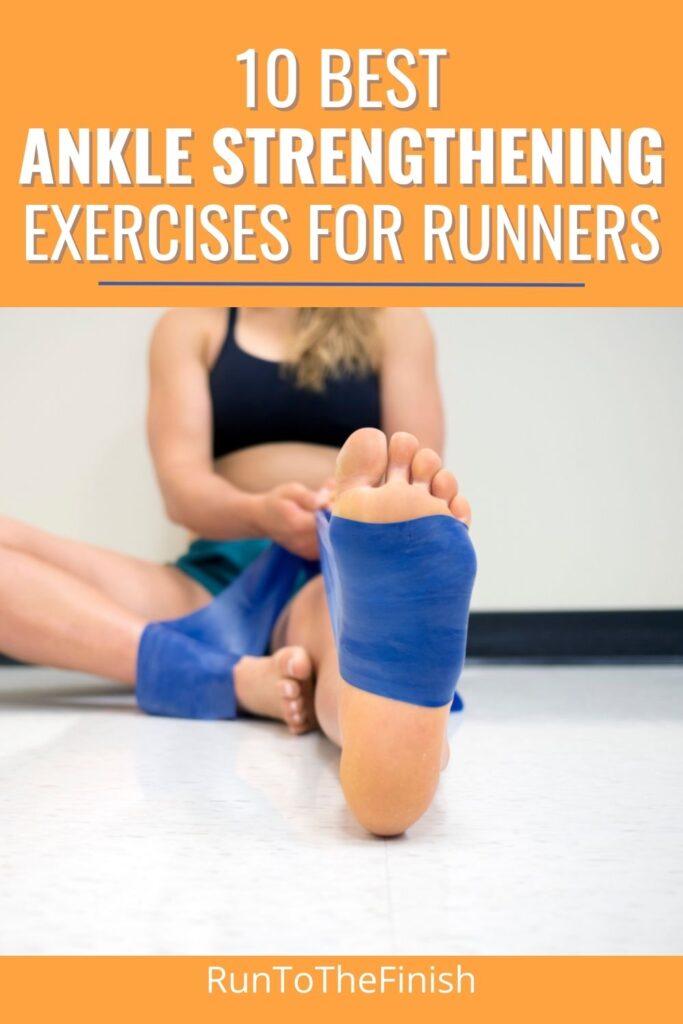 10 Best Ankle Strengthening Exercises for Runners (A Visual Guide)