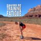 training fatigue causes