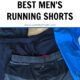 Best men's running shorts