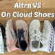 Altra vs On Cloud Running Shoes