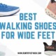 best wide feet walking shoes
